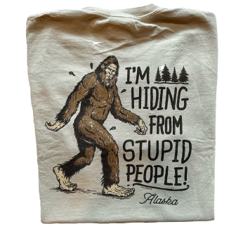 I'm Hiding From Stupid People Alaska Tee