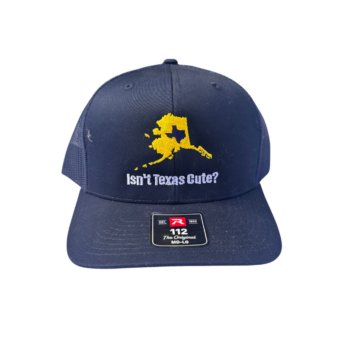 Isn't Texas Cute Alaska Trucker Cap