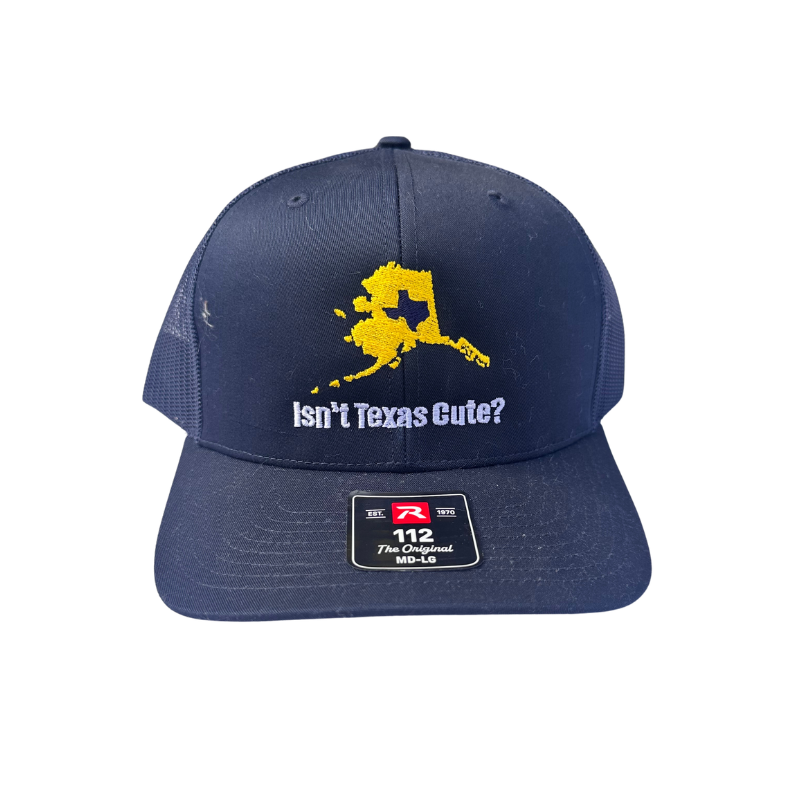 Isn't Texas Cute Alaska Trucker Cap